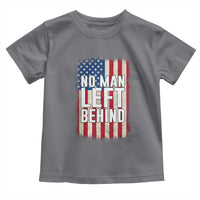 No Man Left Behind Patriotic Toddler T Shirt Distressed American Flag