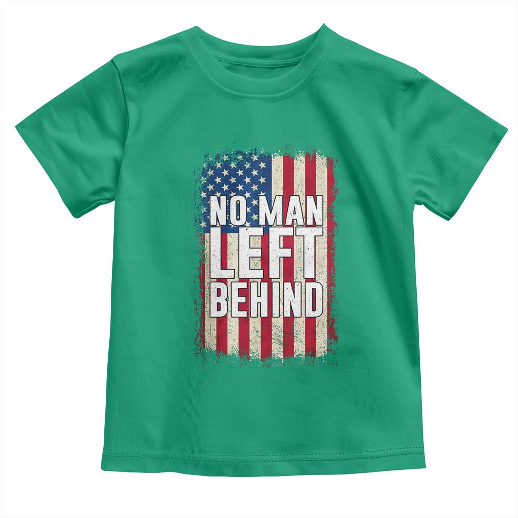 No Man Left Behind Patriotic Toddler T Shirt Distressed American Flag