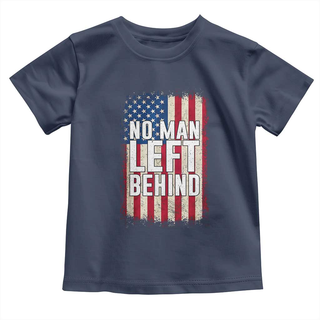 No Man Left Behind Patriotic Toddler T Shirt Distressed American Flag