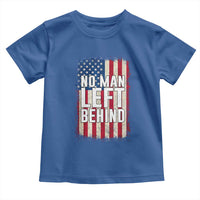 No Man Left Behind Patriotic Toddler T Shirt Distressed American Flag