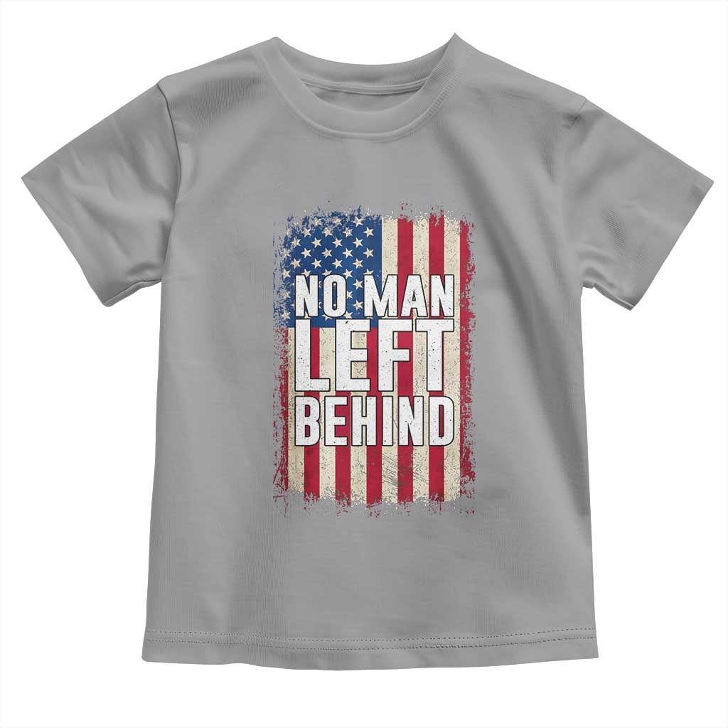 No Man Left Behind Patriotic Toddler T Shirt Distressed American Flag
