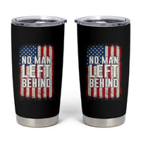 No Man Left Behind Patriotic Tumbler Cup Distressed American Flag