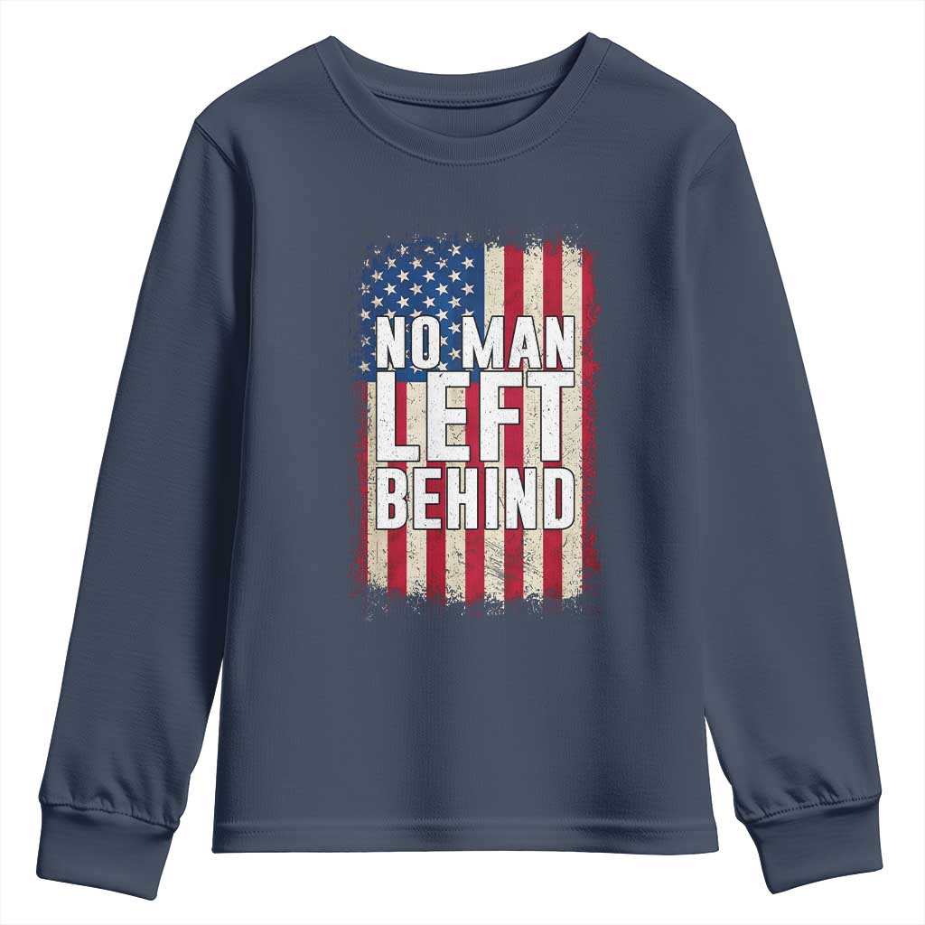 No Man Left Behind Patriotic Youth Sweatshirt Distressed American Flag