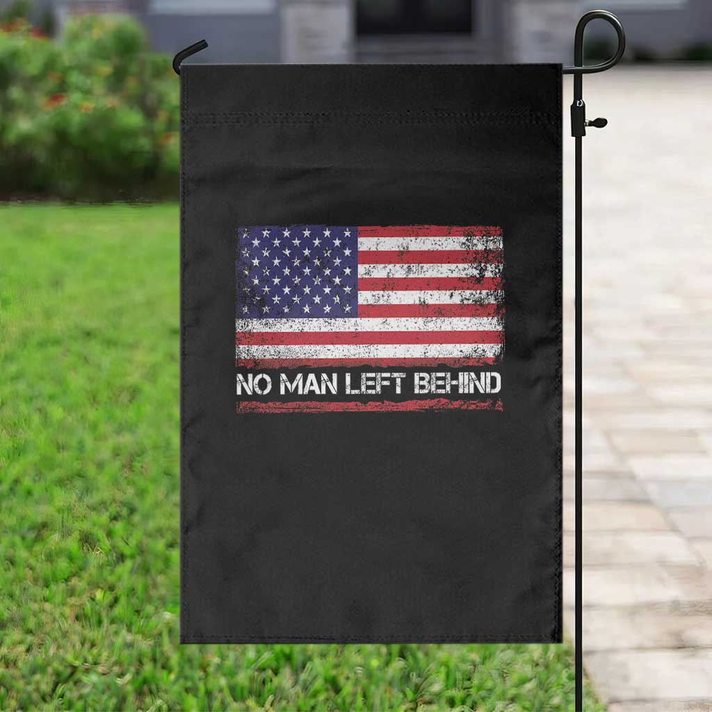 No Man Left Behind Distressed USA Flag Garden Flag Patriotic US Military Brotherhood