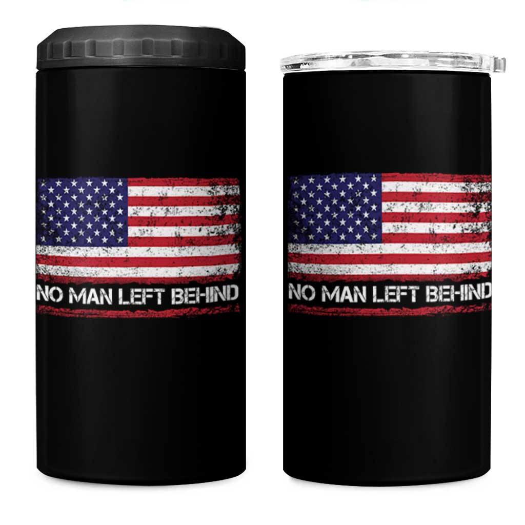 No Man Left Behind Distressed USA Flag 4 in 1 Can Cooler Tumbler Patriotic US Military Brotherhood