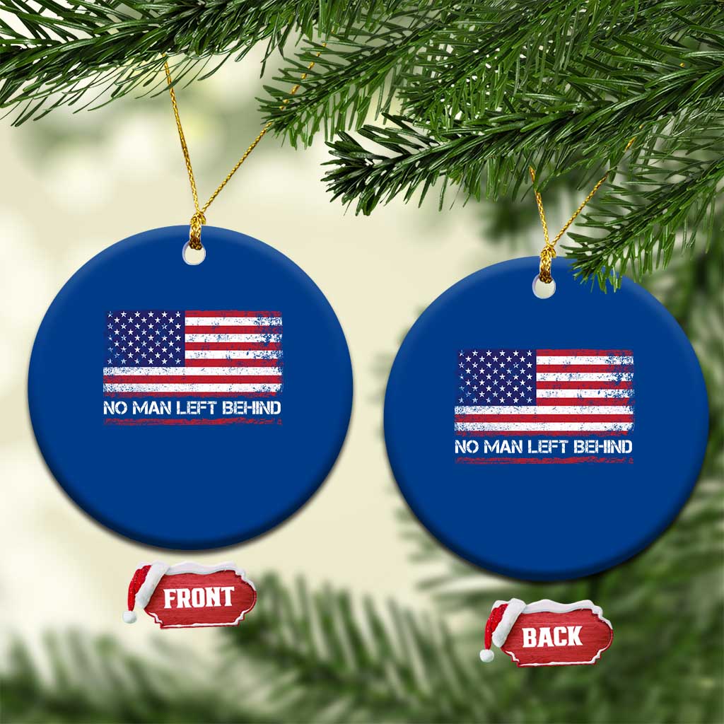 No Man Left Behind Distressed USA Flag Ceramic Ornament Patriotic US Military Brotherhood