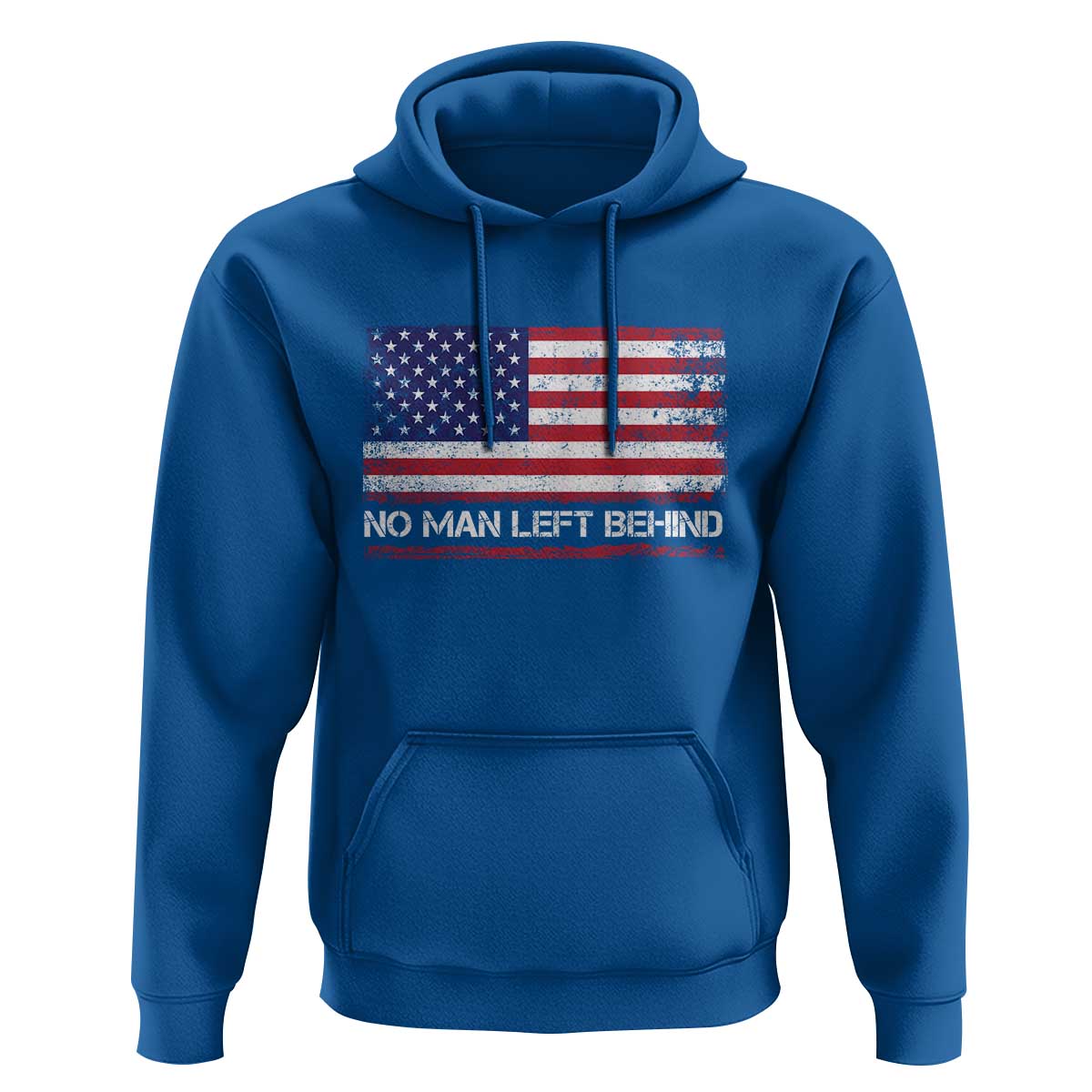 No Man Left Behind Distressed USA Flag Hoodie Patriotic US Military Brotherhood