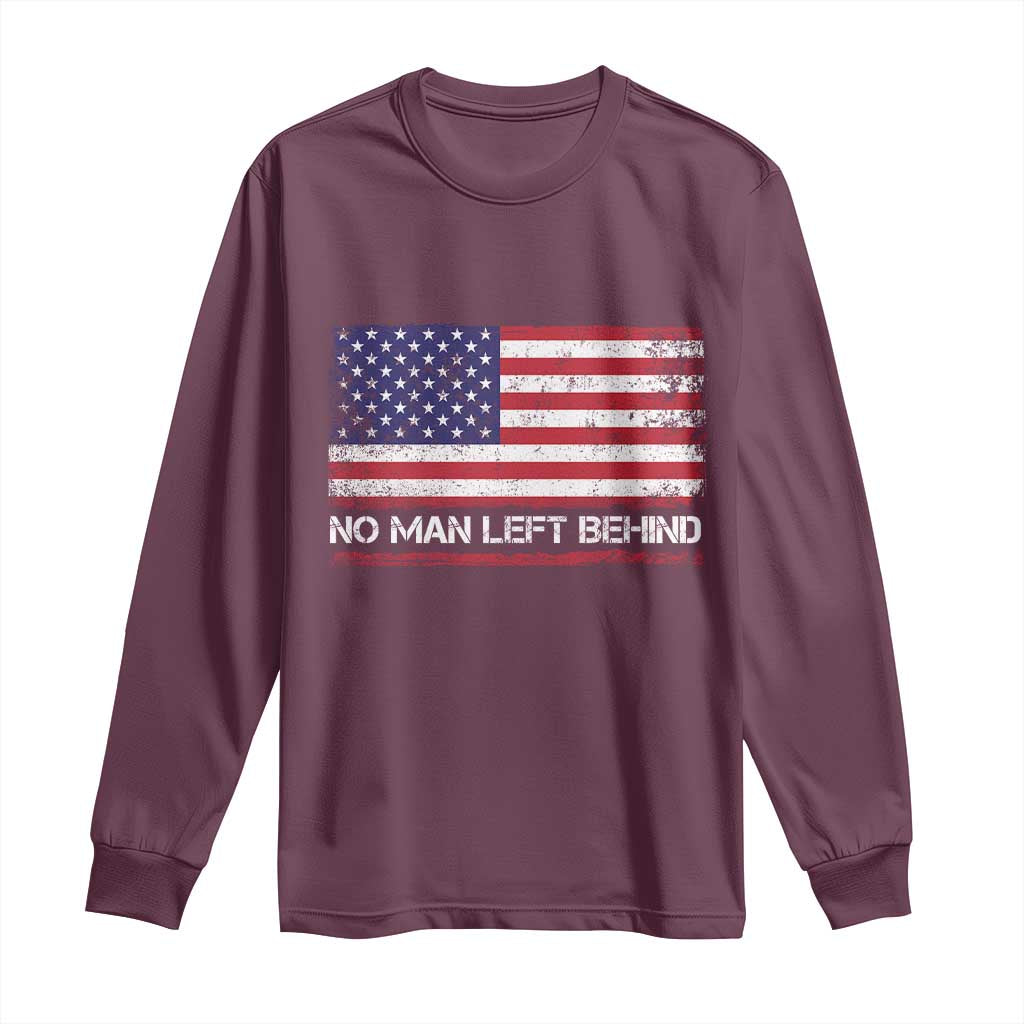 No Man Left Behind Distressed USA Flag Long Sleeve Shirt Patriotic US Military Brotherhood