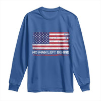 No Man Left Behind Distressed USA Flag Long Sleeve Shirt Patriotic US Military Brotherhood