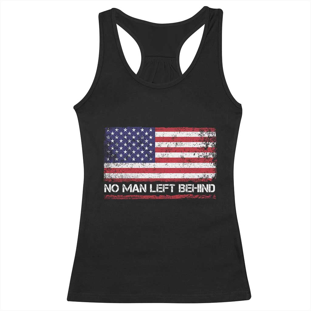 No Man Left Behind Distressed USA Flag Racerback Tank Top Patriotic US Military Brotherhood