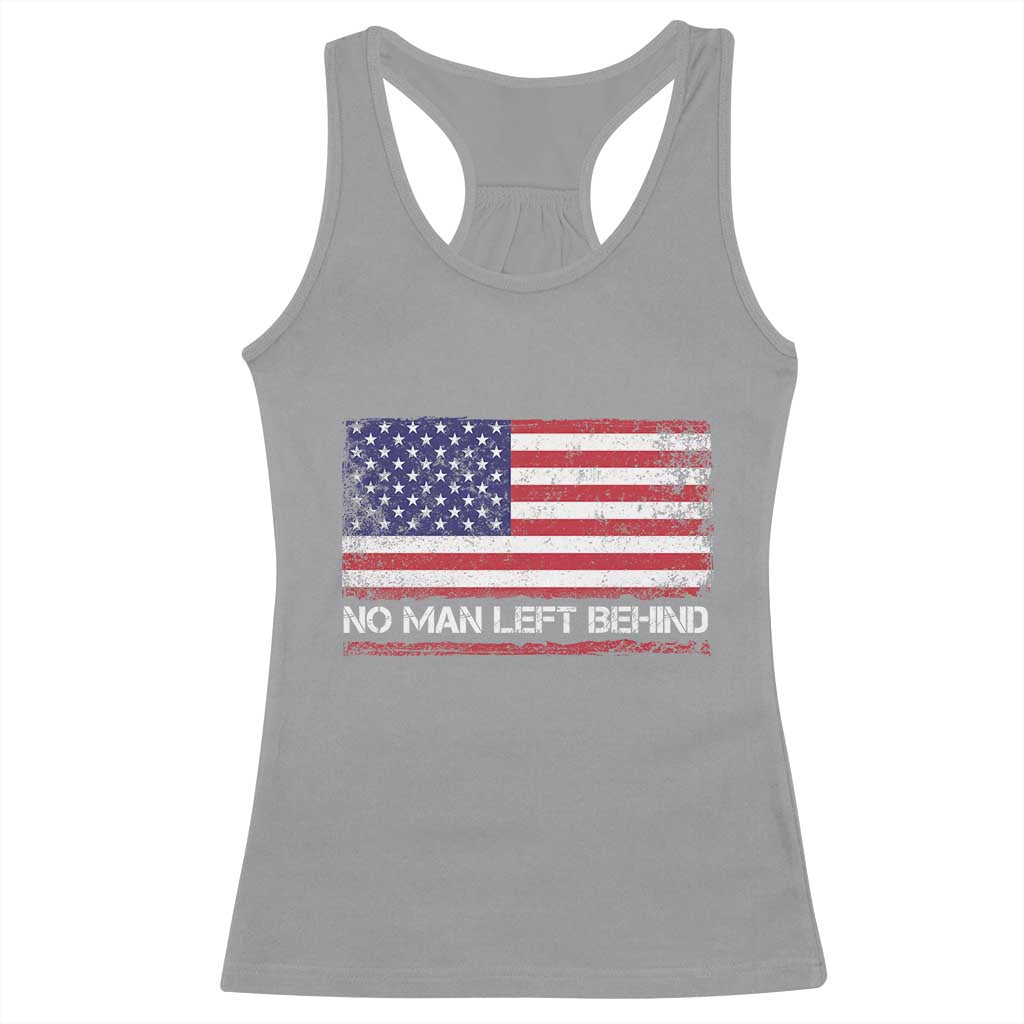 No Man Left Behind Distressed USA Flag Racerback Tank Top Patriotic US Military Brotherhood