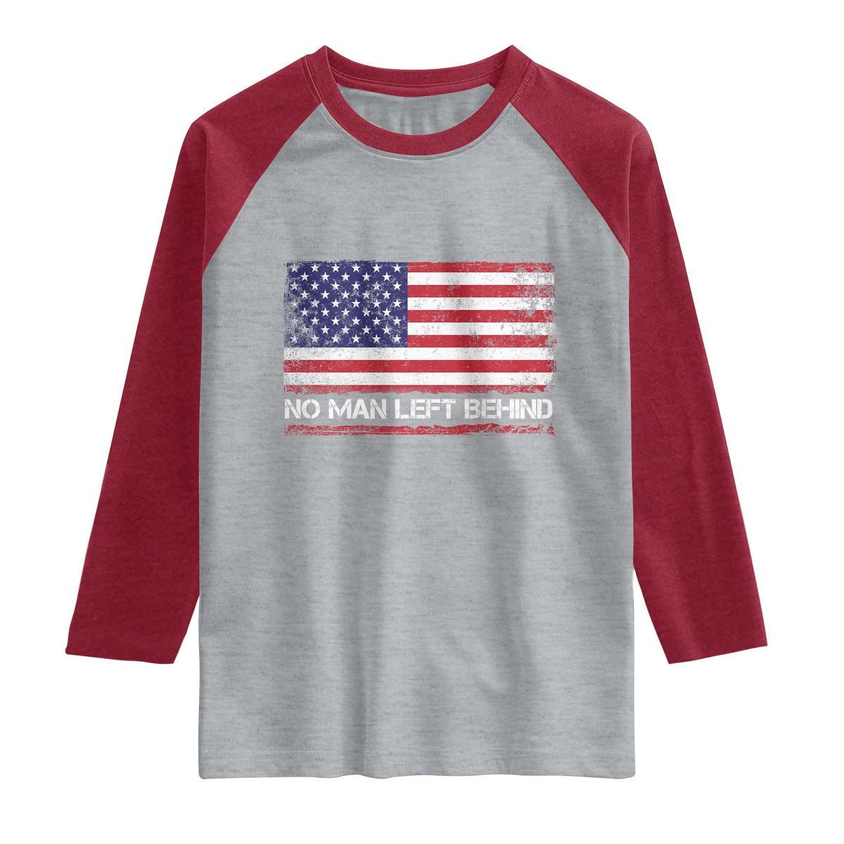 No Man Left Behind Distressed USA Flag Raglan Shirt Patriotic US Military Brotherhood