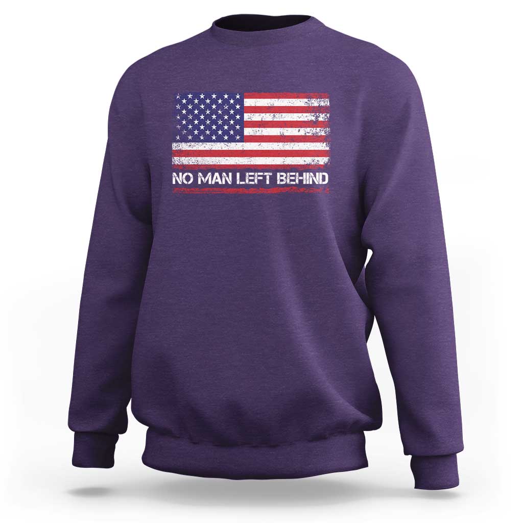No Man Left Behind Distressed USA Flag Sweatshirt Patriotic US Military Brotherhood