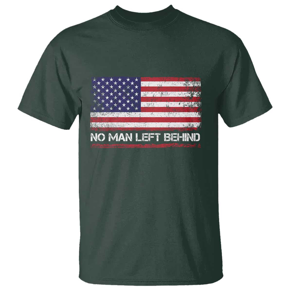 No Man Left Behind Distressed USA Flag T Shirt Patriotic US Military Brotherhood