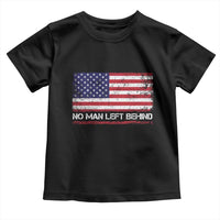 No Man Left Behind Distressed USA Flag Toddler T Shirt Patriotic US Military Brotherhood