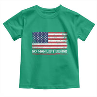 No Man Left Behind Distressed USA Flag Toddler T Shirt Patriotic US Military Brotherhood