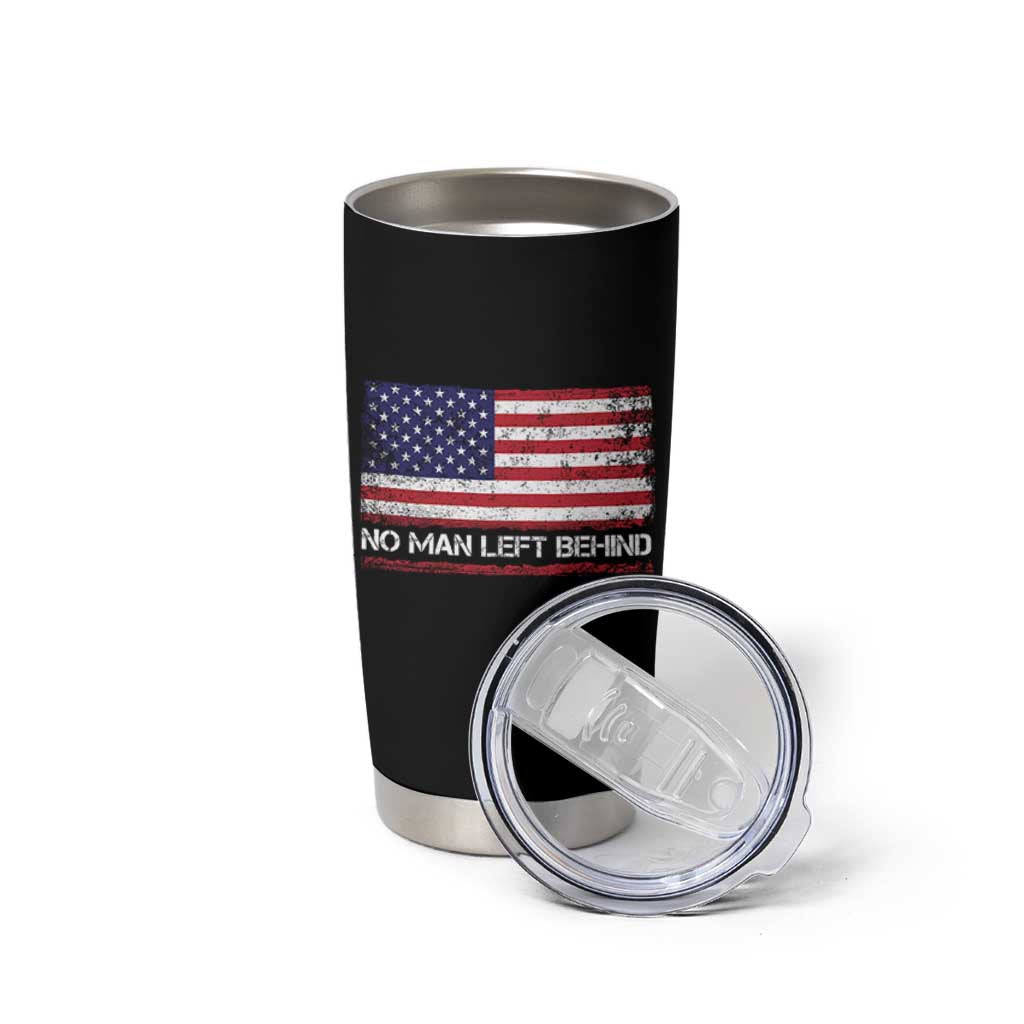 No Man Left Behind Distressed USA Flag Tumbler Cup Patriotic US Military Brotherhood