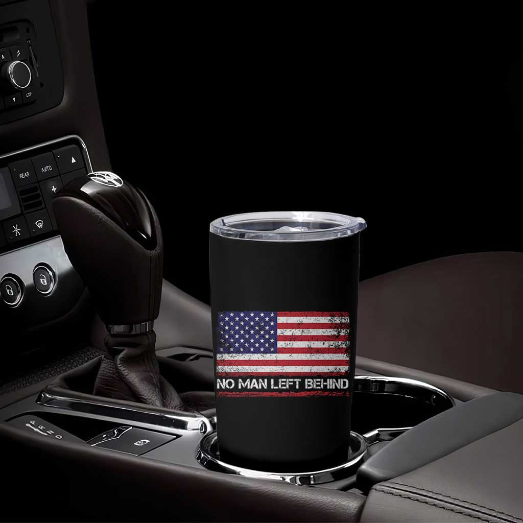 No Man Left Behind Distressed USA Flag Tumbler Cup Patriotic US Military Brotherhood