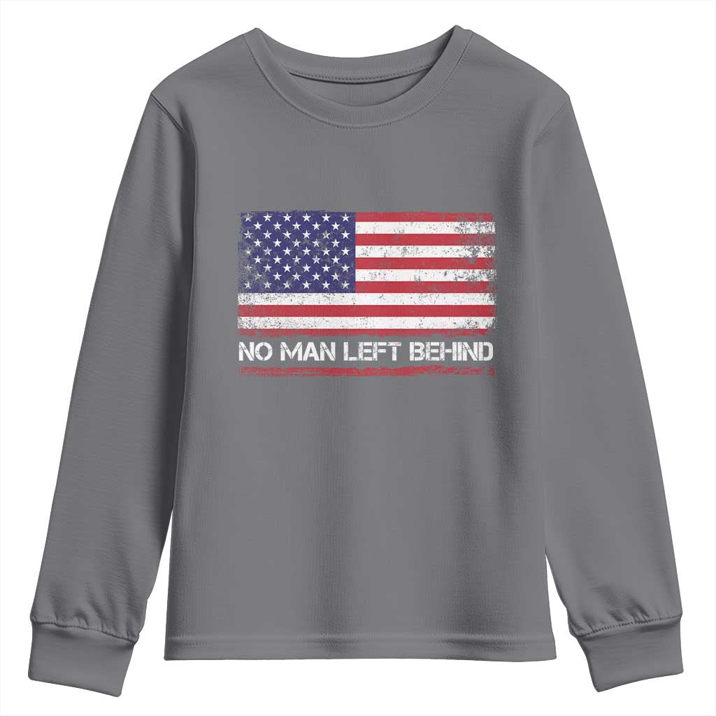 No Man Left Behind Distressed USA Flag Youth Sweatshirt Patriotic US Military Brotherhood