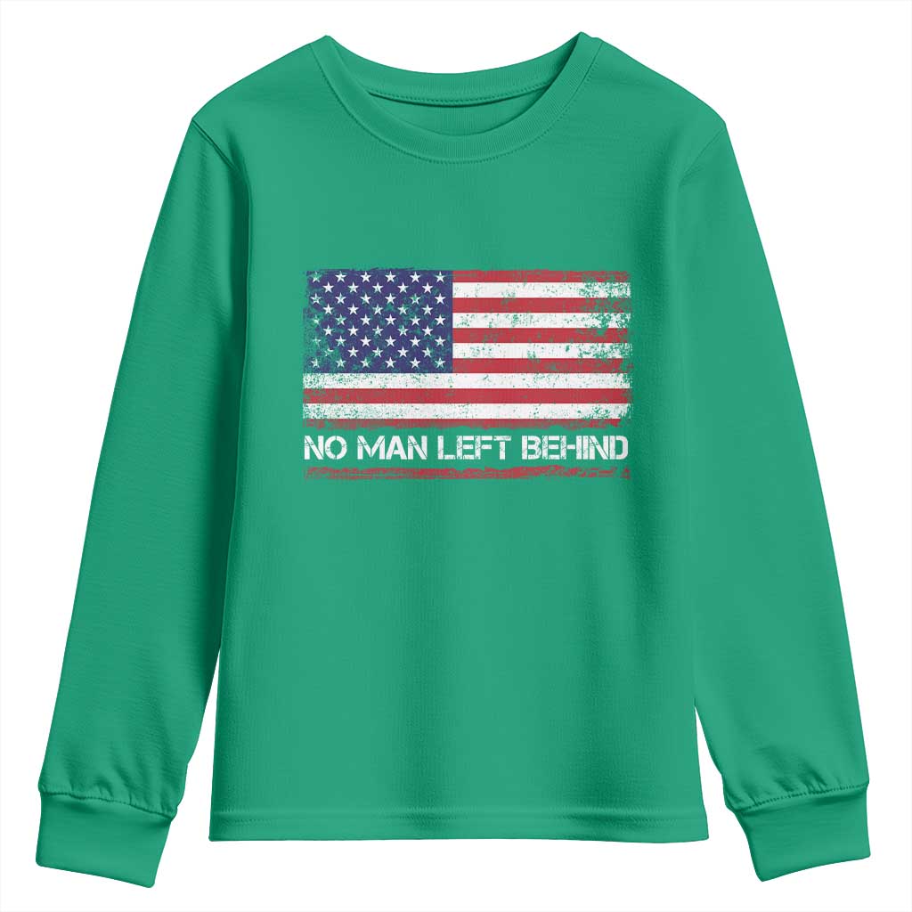 No Man Left Behind Distressed USA Flag Youth Sweatshirt Patriotic US Military Brotherhood