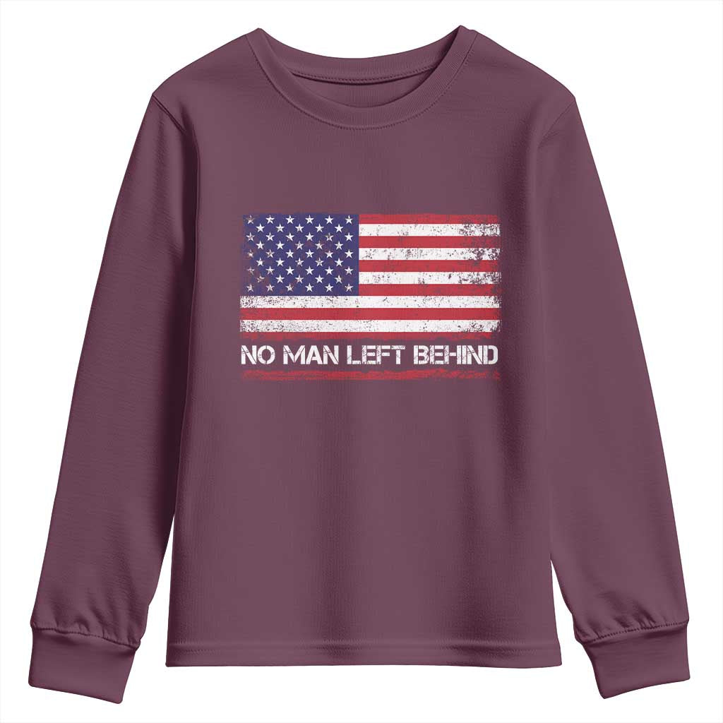 No Man Left Behind Distressed USA Flag Youth Sweatshirt Patriotic US Military Brotherhood