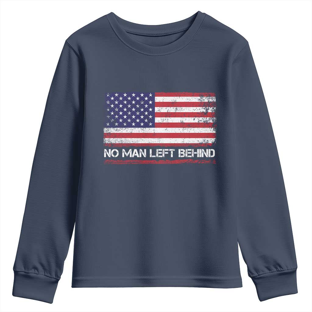 No Man Left Behind Distressed USA Flag Youth Sweatshirt Patriotic US Military Brotherhood