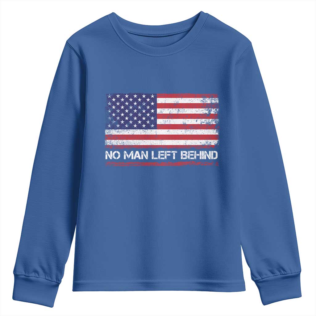 No Man Left Behind Distressed USA Flag Youth Sweatshirt Patriotic US Military Brotherhood