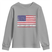 No Man Left Behind Distressed USA Flag Youth Sweatshirt Patriotic US Military Brotherhood