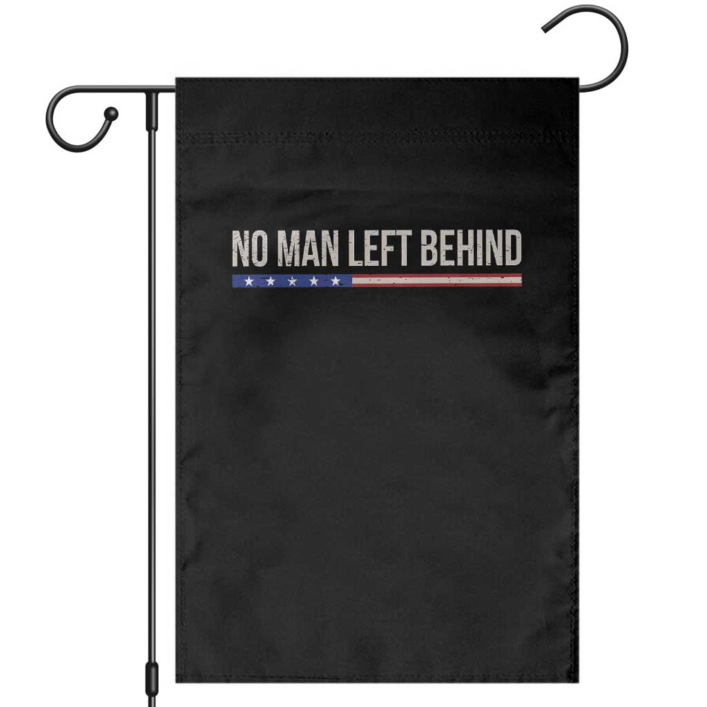 No Man Left Behind Minimalist Patriotic Flag Garden Flag US Military Brotherhood Pride