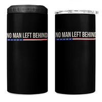 No Man Left Behind Minimalist Patriotic Flag 4 in 1 Can Cooler Tumbler US Military Brotherhood Pride