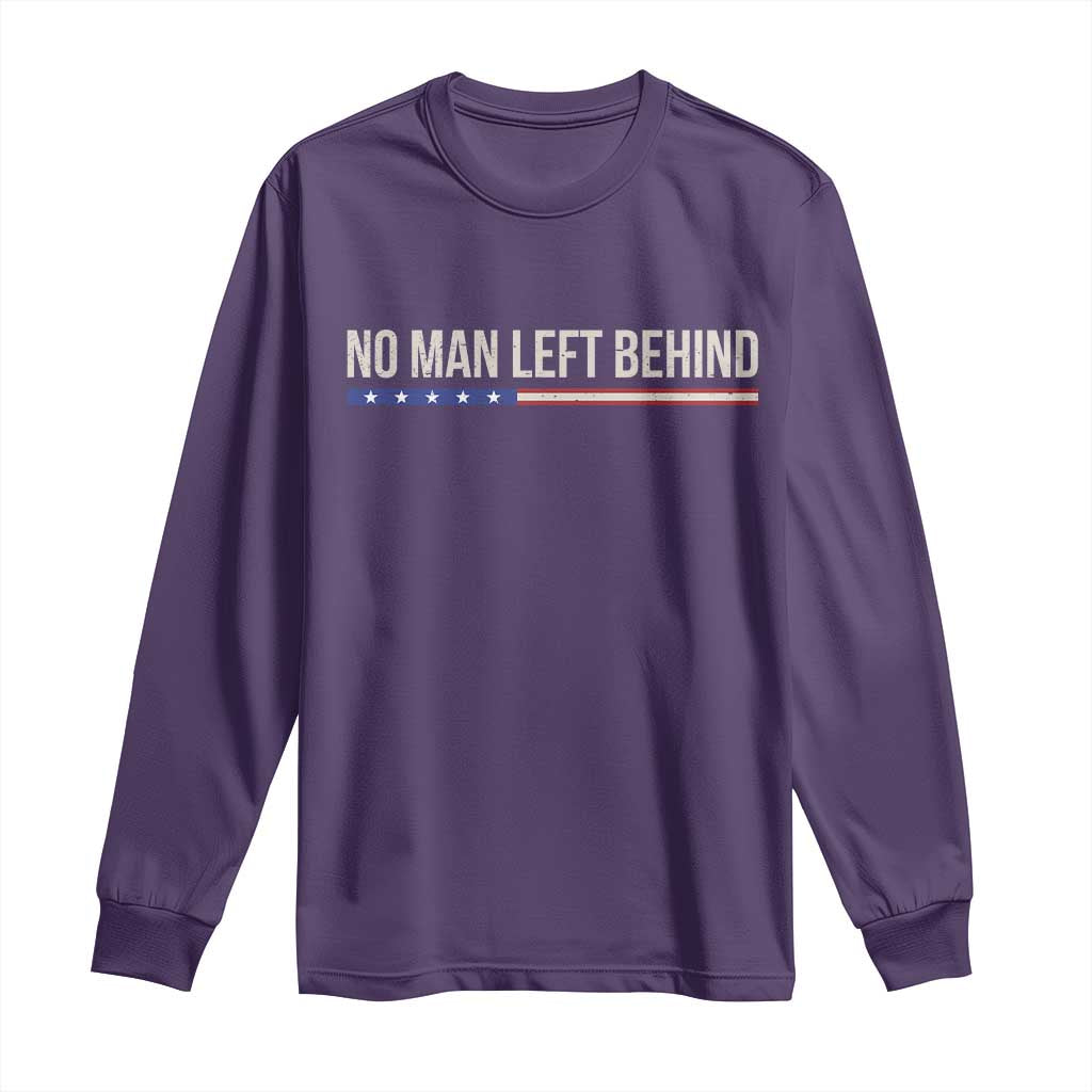 No Man Left Behind Minimalist Patriotic Flag Long Sleeve Shirt US Military Brotherhood Pride