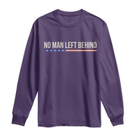 No Man Left Behind Minimalist Patriotic Flag Long Sleeve Shirt US Military Brotherhood Pride