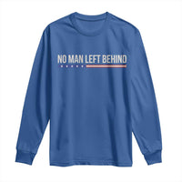 No Man Left Behind Minimalist Patriotic Flag Long Sleeve Shirt US Military Brotherhood Pride