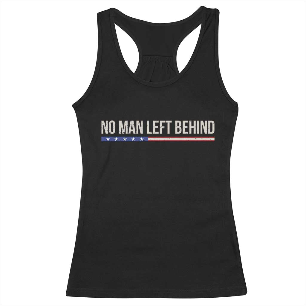 No Man Left Behind Minimalist Patriotic Flag Racerback Tank Top US Military Brotherhood Pride