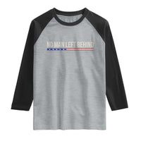 No Man Left Behind Minimalist Patriotic Flag Raglan Shirt US Military Brotherhood Pride