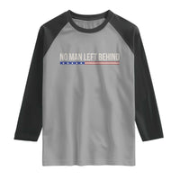 No Man Left Behind Minimalist Patriotic Flag Raglan Shirt US Military Brotherhood Pride