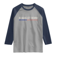 No Man Left Behind Minimalist Patriotic Flag Raglan Shirt US Military Brotherhood Pride