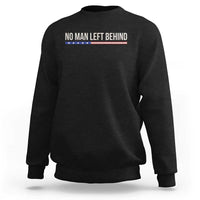 No Man Left Behind Minimalist Patriotic Flag Sweatshirt US Military Brotherhood Pride