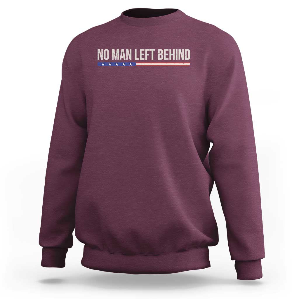No Man Left Behind Minimalist Patriotic Flag Sweatshirt US Military Brotherhood Pride