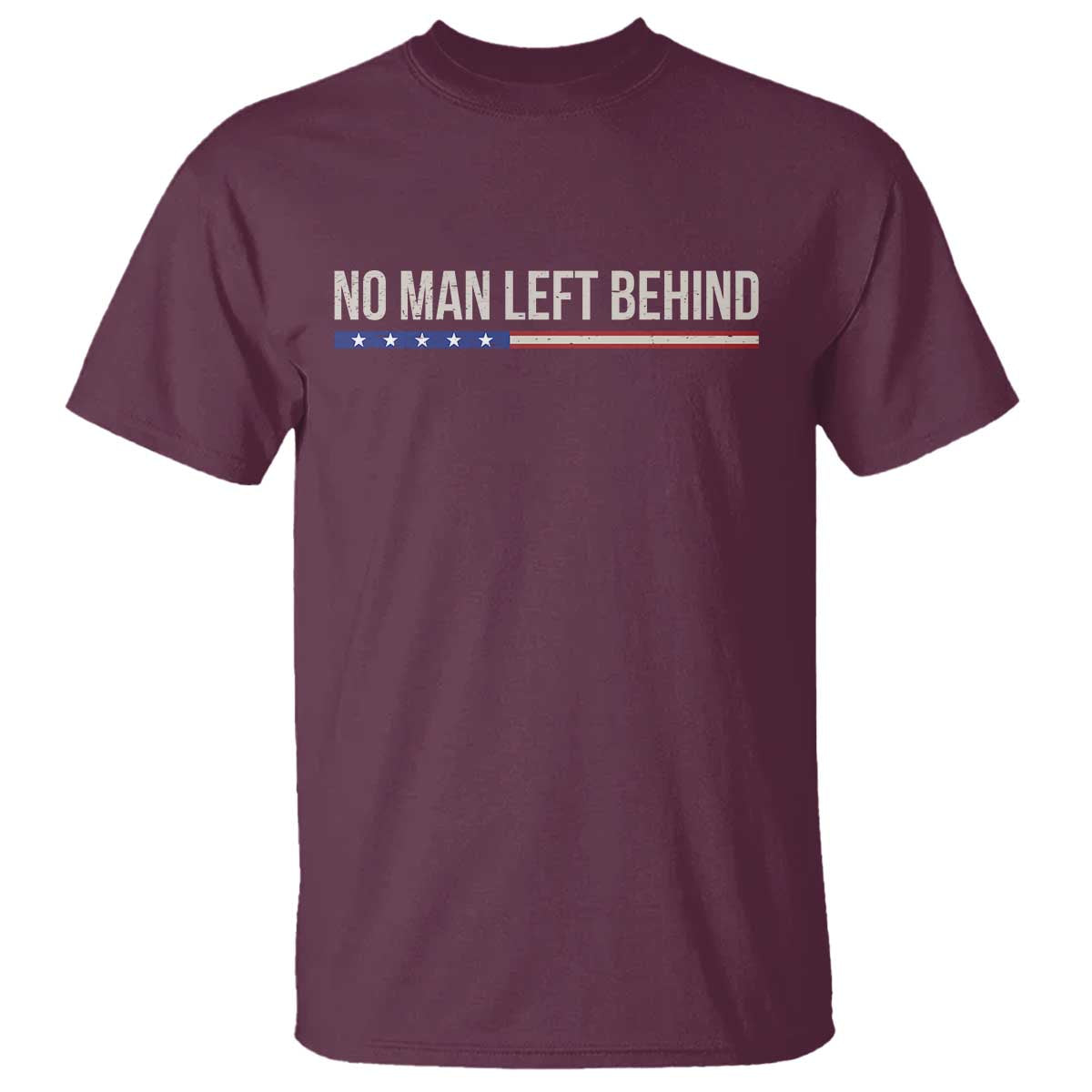 No Man Left Behind Minimalist Patriotic Flag T Shirt US Military Brotherhood Pride