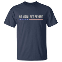 No Man Left Behind Minimalist Patriotic Flag T Shirt US Military Brotherhood Pride