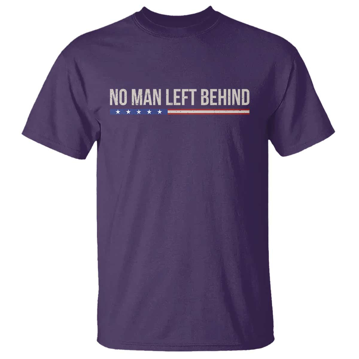 No Man Left Behind Minimalist Patriotic Flag T Shirt US Military Brotherhood Pride