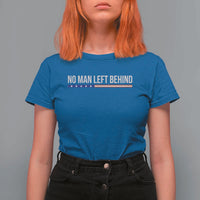 No Man Left Behind Minimalist Patriotic Flag T Shirt For Women US Military Brotherhood Pride