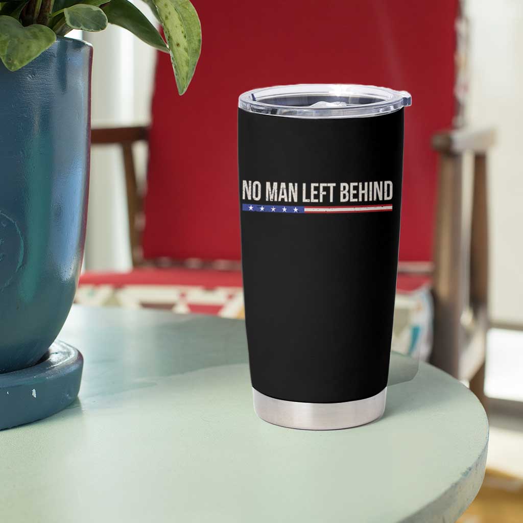 No Man Left Behind Minimalist Patriotic Flag Tumbler Cup US Military Brotherhood Pride