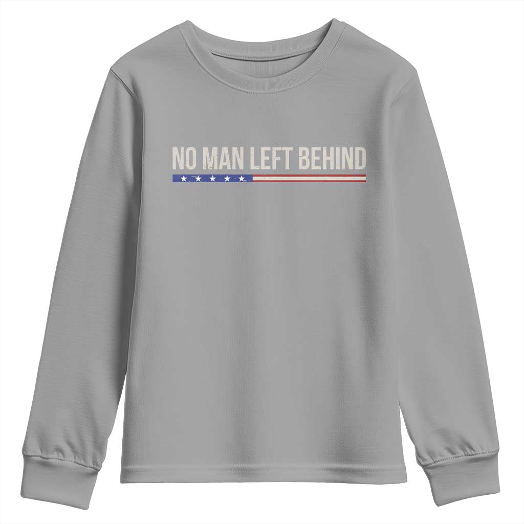 No Man Left Behind Minimalist Patriotic Flag Youth Sweatshirt US Military Brotherhood Pride