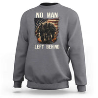 No Man Left Behind Soldiers Brotherhood Sweatshirt American Flag US Military