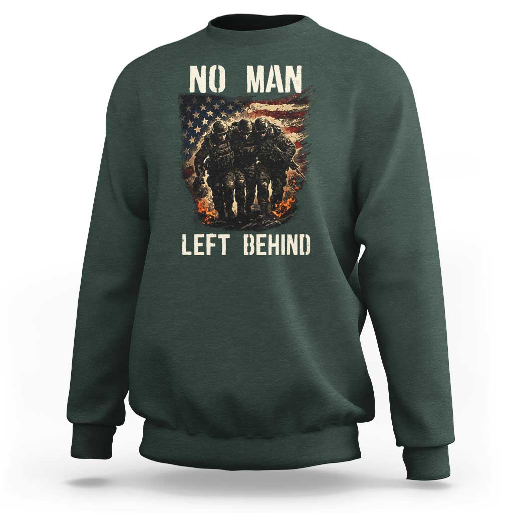 No Man Left Behind Soldiers Brotherhood Sweatshirt American Flag US Military