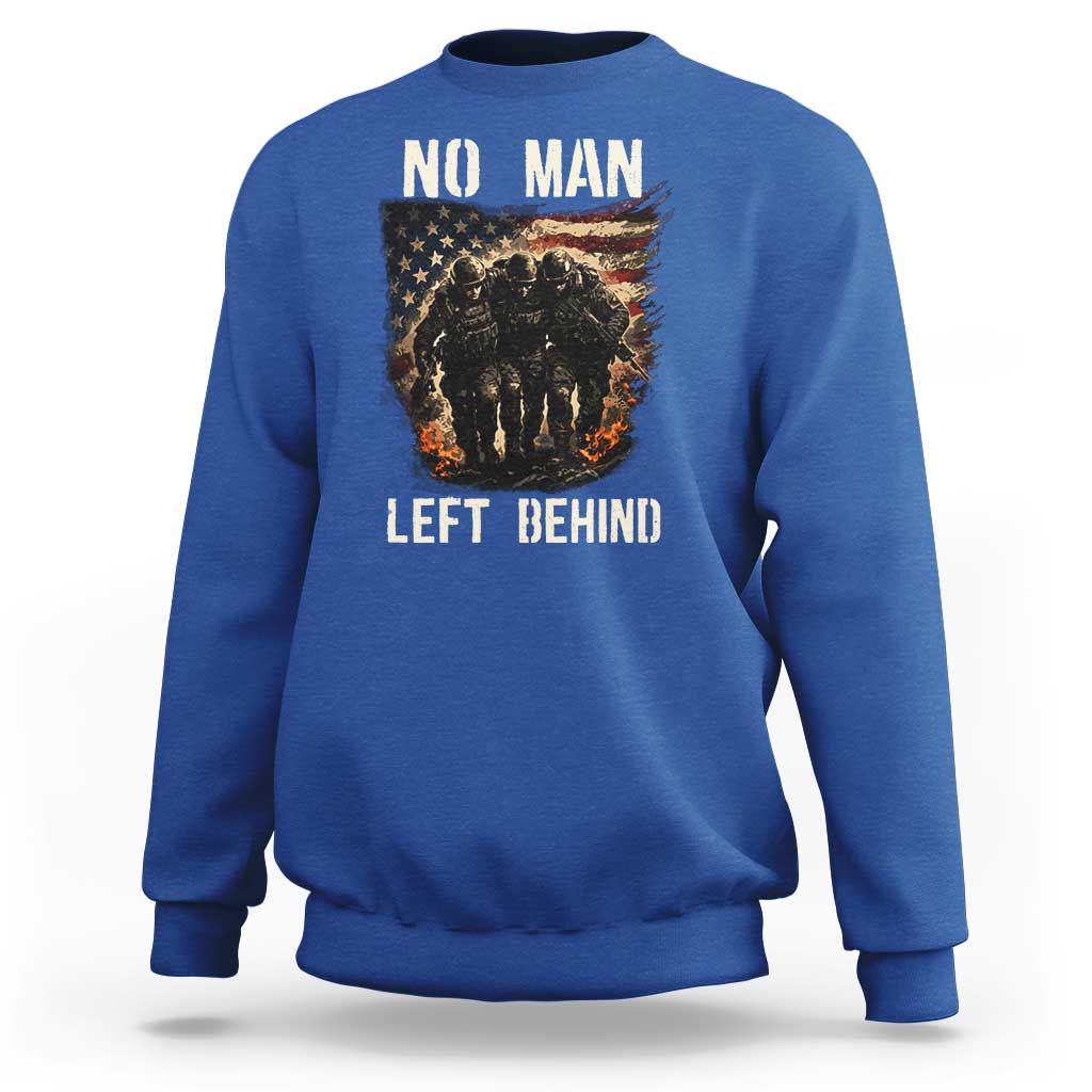 No Man Left Behind Soldiers Brotherhood Sweatshirt American Flag US Military