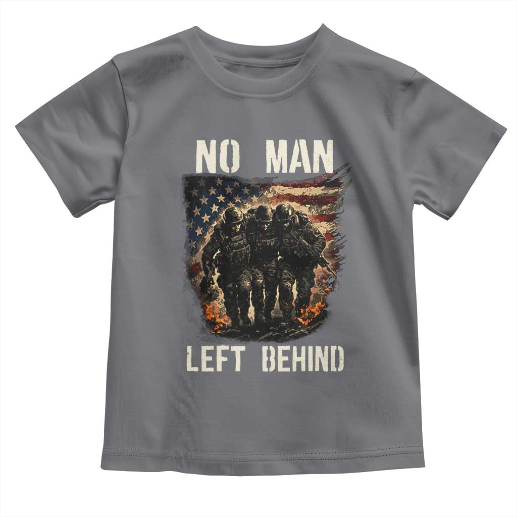 No Man Left Behind Soldiers Brotherhood Toddler T Shirt American Flag US Military