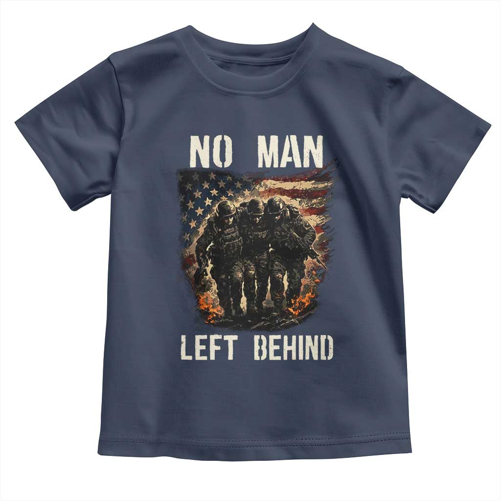 No Man Left Behind Soldiers Brotherhood Toddler T Shirt American Flag US Military